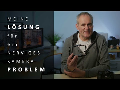 Meine Lösung für ein nerviges Kamera Problem