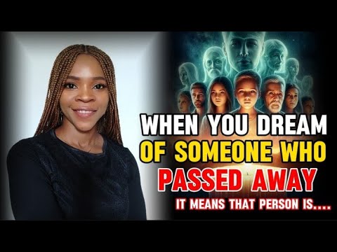 THE SPIRITUAL MEANING OF SEEING A DEAD LOVED ONE IN THE DREAM || Goody Inspired