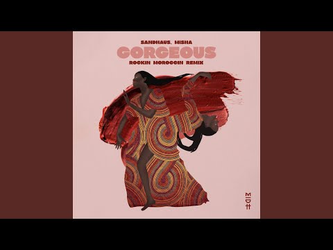 Gorgeous (Rockin Moroccin Remix)