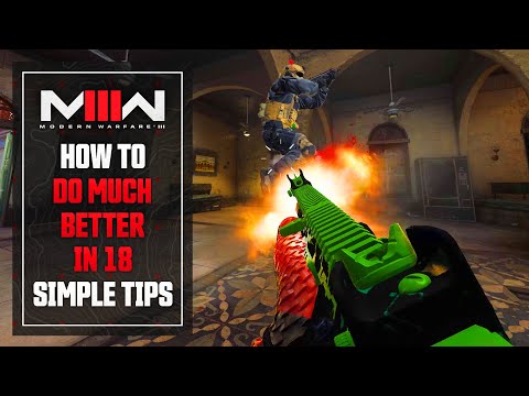 Modern Warfare 3: How to Do MUCH BETTER In 18 Simple Tips...