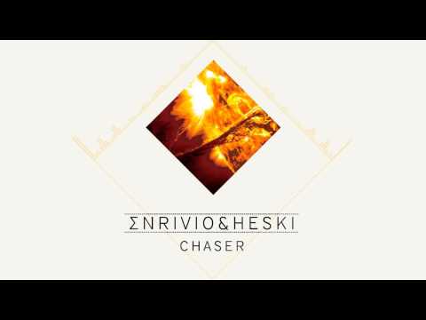 Enrivio & Heski \\ Chaser