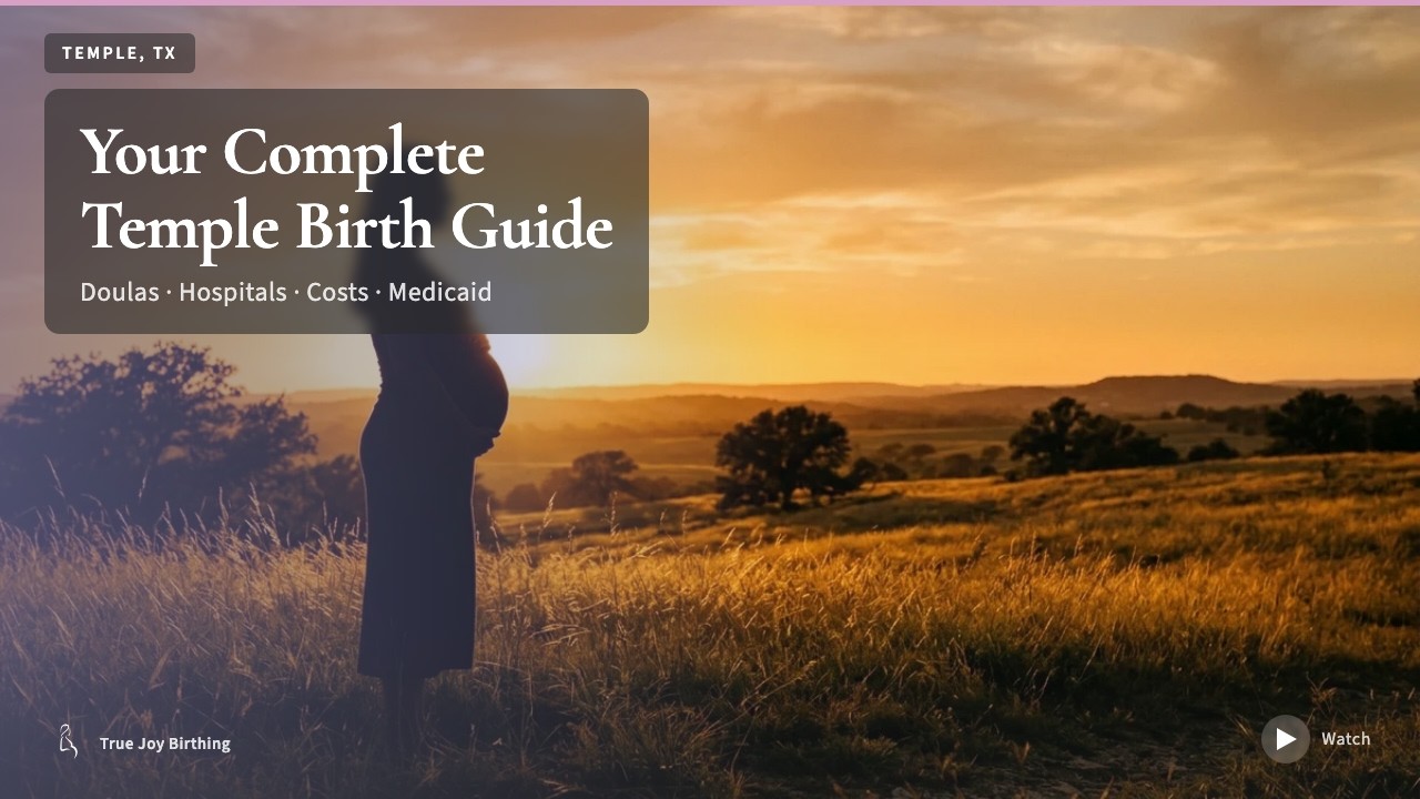 Temple TX Doula & Birth Plan Guide: Costs, Hospitals & Medicaid (First-Time Mom) press play to watch