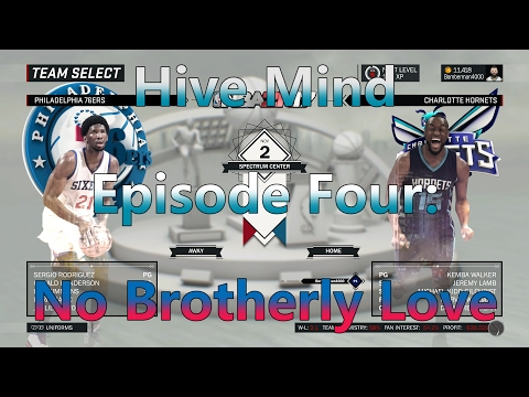 NBA 2K17 MyGM: Hive Mind Ep. 4 - No Brotherly Love