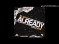 JR Writer Feat Vado Already