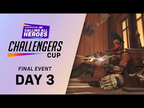 , title : 'Calling All Heroes: Challengers Cup - Final Event [Day 3]'