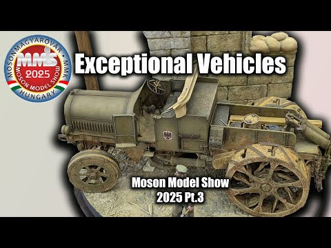 Veicoli eccezionali – Moson Model Show 2025 Pt. 3