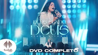Download lagu Kiara Vitória |  DVD Deus Sendo Deus [Completo] mp3