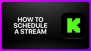 How To Schedule A Stream In Kick Streaming ! Tutorial