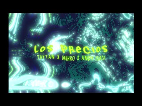 Taytan x Andy Isasi x Mikko - Los Precios (Video Oficial)