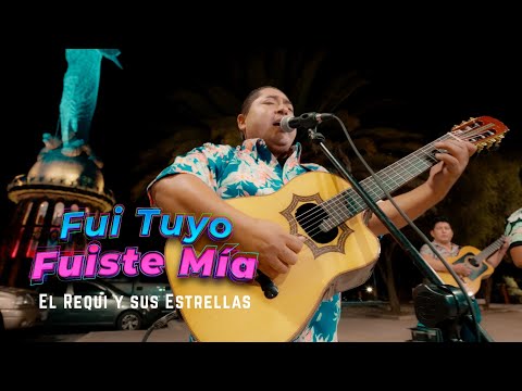 Fui Tuyo, Fuiste Mía - El Requi y sus Estrellas (Sesión en Vivo)