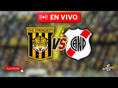 THE STRONGEST vs N. POTOSI #futbolboliviano