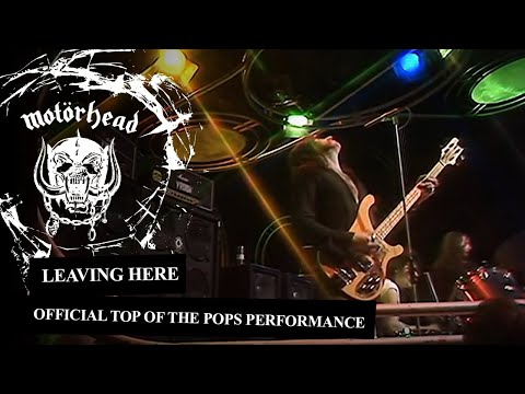 Motörhead – Leaving Here (Official Top Of The Pops Performance)