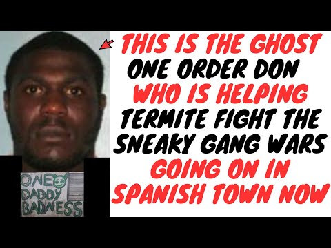 Thickman aka Daddy Badness Is The One Order Gang Don That Is "Running" Spanish Town With Termite