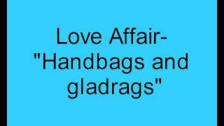 Handbags & Gladrags Music Video