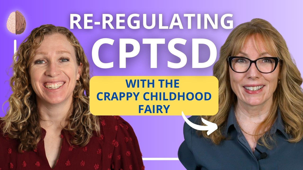 Re-Regulating your Nervous System after CPTSD with Crappy Childhood Fairy Anna Runkle