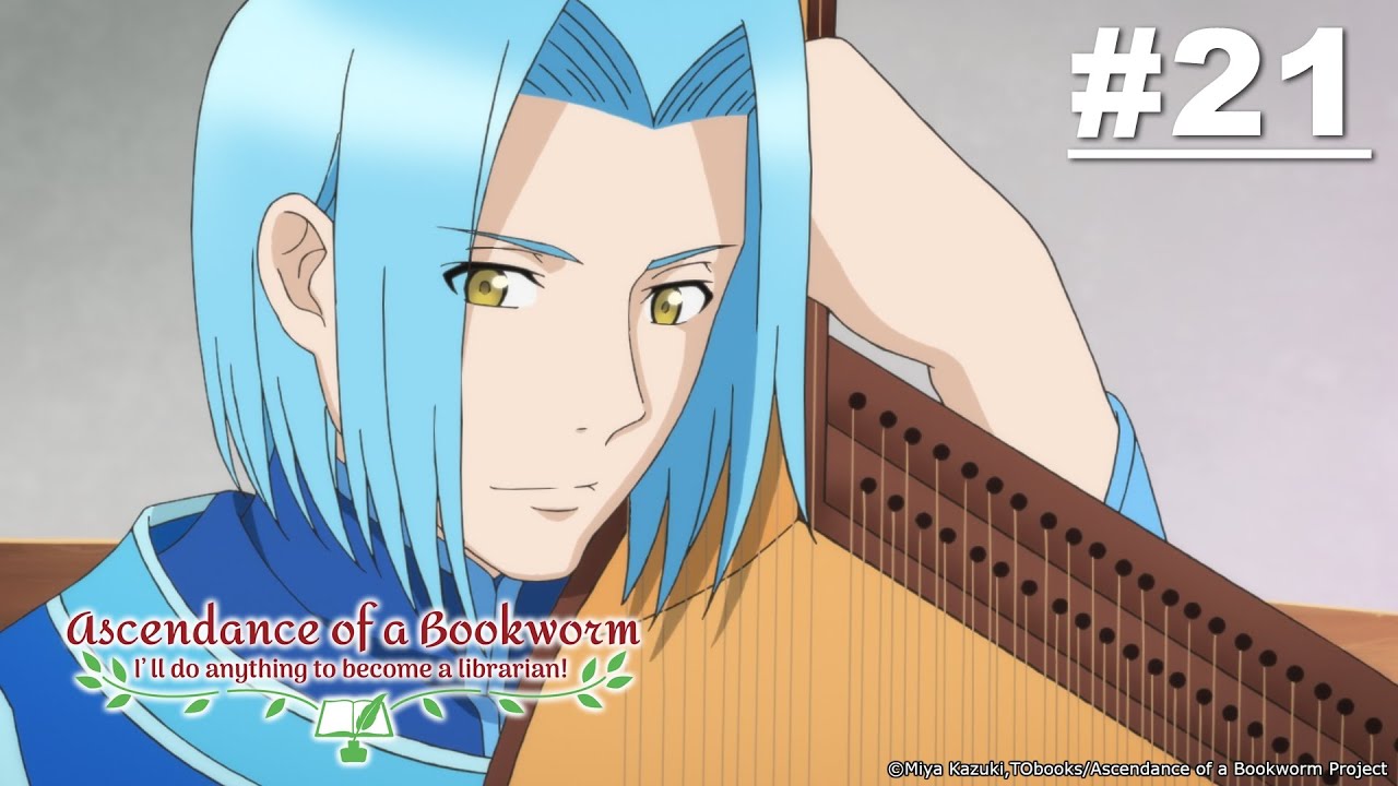 Ascendance of a Bookworm - Episode 21 (S2E07) [English Sub]