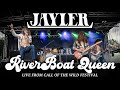 JAYLER Riverboat Queen Official Live Video