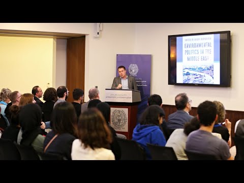 CIRS Book Launch: Environmental Politics in the Middle East | Harry Verhoeven