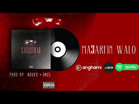 LFERDA - Ma3arfin Walo (Prod NOUVO & UNCL)