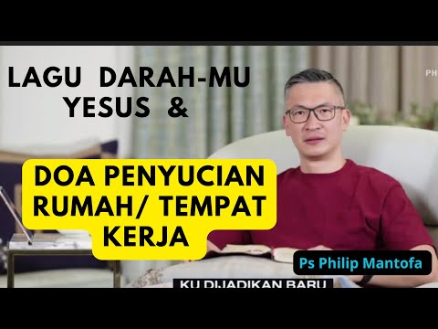 Lagu | Darahmu Yesus & doa . #lagurohanikristen ,#philipmantofa