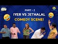 Iyer Vs Jethalal Special I Part 2 I Comedy Scenes Taarak Mehta Ka Ooltah Chashmah तारक म�