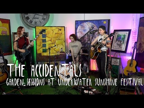 GARDEN SESSIONS: The Accidentals November 7th, 2019 Underwater Sunshine Festival Full Session