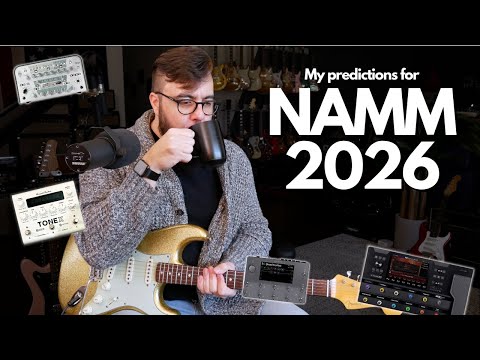 My 2026 NAMM predictions...