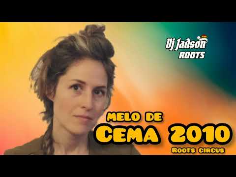 MELO DE CEMA 2010 🇲🇱DJ JADSON ROOTS🇲🇱 @ROOTSCIRCUS