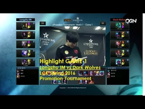 Highlights Longzhu IM vs Dark Wolves - GAME 1  LCK Spring 2016