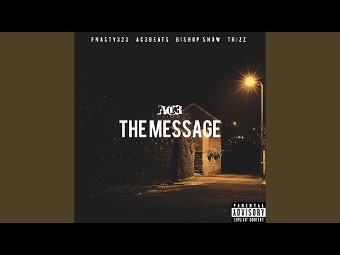 The Message (feat. FNasty323)