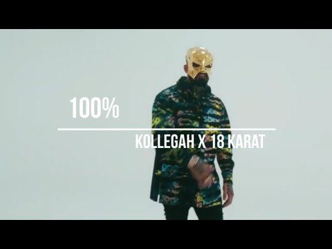 KOLLEGAH x 18 KARAT - 100% (prod. BeatSphere)