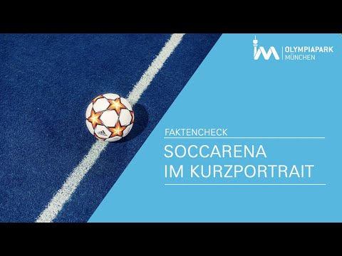 SoccArena Olympiapark im Kurzportrait