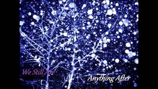 Anything After - Dear Blue