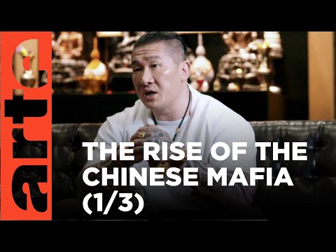 Triads: The Chinese Mafia on the Rise (1/3) | ARTE.tv Documentary