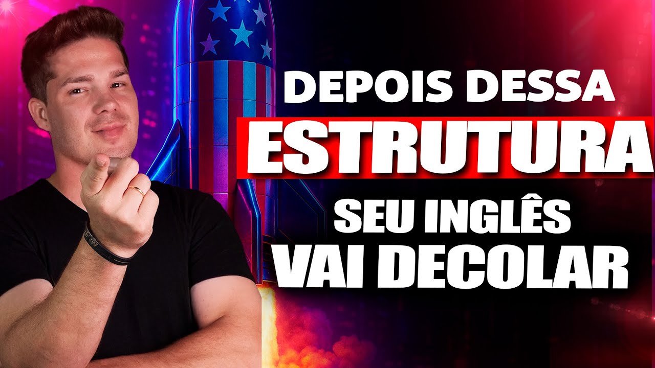 AULA DE INGLÊS - A ESTRUTURA QUE MUDA O JOGO - ESQUENTA PARA O INTENSIVO 🔥