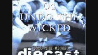 Diecast - Undo The Wicked (04)