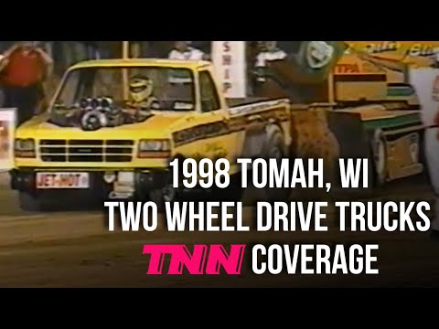 TNN Motor Madness - 1998 Tomah, WI | Two Wheel Drive Trucks - NTPA Truck and Tractor Pulling