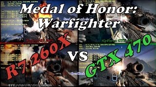 preview picture of video 'AMD R7 260X vs GTX 470 | MoH: Warfighter | ULTRA Gameplay [REAL FPS]'