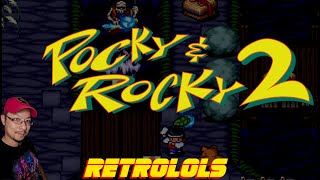 RetroLOLs - Pocky & Rocky 2 / Kiki KaiKai 2 / 奇々怪界 2 [SNES]