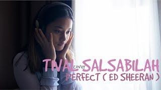 Download lagu TIVAL SALSABILAH  - PERFECT | Ed Sheeran ( Cover ) mp3