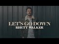 Let's Go Down