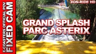 preview picture of video 'Grand Splash - Parc Asterix | On-Ride (ECam HD)'