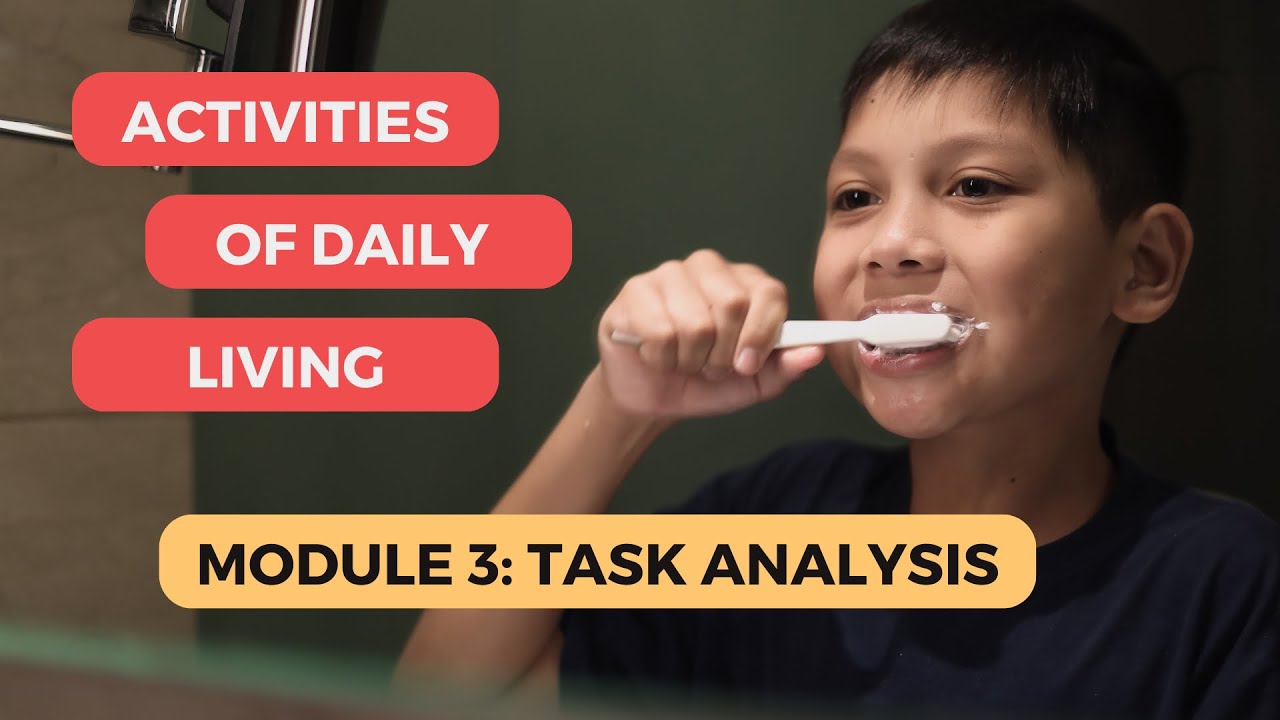 Activities of Daily Living Module 3: Task Analysis