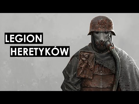 Armie Piekła - Legion Heretyków  __Krucjata Okopowa  __Trench Crusade Lore PL