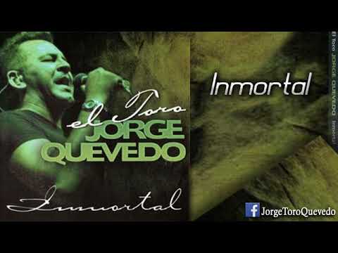 INMORTAL - INMORTAL - Jorge Toro Quevedo