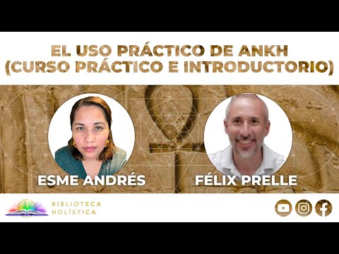 El uso práctico de Ankh con Félix Prelle