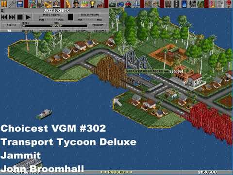 Choicest VGM - VGM #302 - Transport Tycoon Deluxe - Jammit