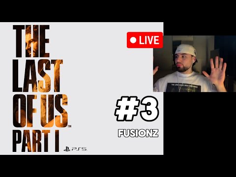 The Last Of Us Part 1 #3 | UNCUT aus STREAM | Fusionz