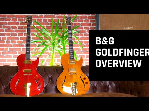 B&G Goldfinger Guitars | Overview | World Premiere