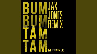 Bum Bum Tam Tam (Jax Jones Remix)